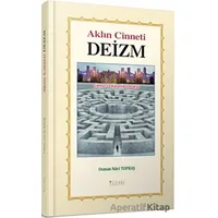 Aklın Cinneti Deizm - Osman Nuri Topbaş - Yüzakı Yayıncılık
