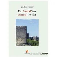 Ez Amedim Amedim Ez - Hemid Xanoseri - Peri Yayınları