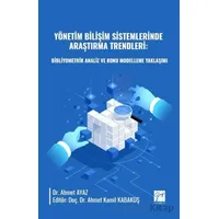 Yönetim Bilişim Sistemlerinde Araştırma Trendleri - Ahmet Ayaz - Gazi Kitabevi