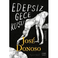 Edepsiz Gece Kuşu - Jose Donoso - Everest Yayınları