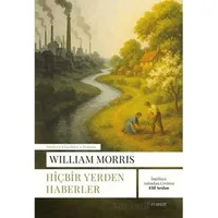 Hiçbir Yerden Haberler - William Morris - Everest Yayınları