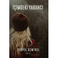 İçimdeki Yabancı - Serpil Demirel - İkinci Adam Yayınları