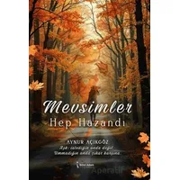 Mevsimler Hep Hazandı - Aynur Açıkgöz - İkinci Adam Yayınları