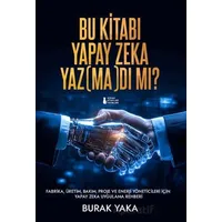 Bu Kitabı Yapay Zeka Yaz(Ma)Dı Mı? - Burak Yakan - Sokak Kitapları Yayınları
