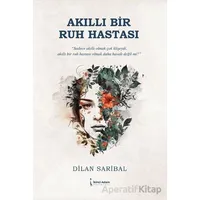 Akıllı Bir Ruh Hastası - Dilan Saribal - İkinci Adam Yayınları