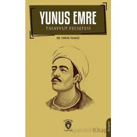 Yunus Emre ve Tasavvuf Felsefesi - Faruk Yılmaz - Dorlion Yayınları