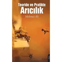Teoride ve Pratikte Arıcılık - Mehmet Ali - Dorlion Yayınları