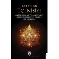 Üç İnisiye - Kybalion - Dorlion Yayınları