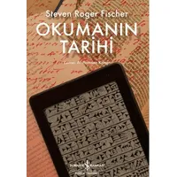 Okumanın Tarihi - Steven Roger Fischer - İş Bankası Kültür Yayınları