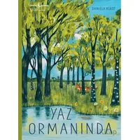 Yaz Ormanında - Daniela Kulot - İş Bankası Kültür Yayınları