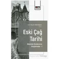 Eski Çağ Tarihi Alanında Uluslararası Araştırmalar – I