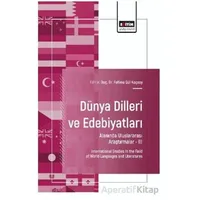 Dünya Dilleri ve Edebiyatları Alanında Uluslararası Araştırmalar - III