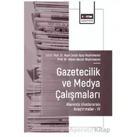 Gazetecilik ve Medya Çalışmaları Alanında Uluslararası Araştırmalar – IV