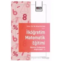 İlköğretim Matematik Eğitimi Alanında Uluslararası Araştırmalar – II