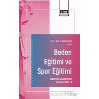 Beden Eğitimi ve Spor Eğitimi Alanında Uluslararası Araştırmalar – I