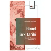Genel Türk Tarihi Alanında Uluslararası Araştırmalar - I