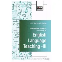 International Research in the Field of English Language Teaching III
