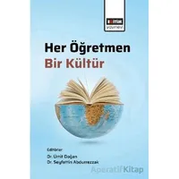 Her Öğretmen Bir Kültür - Ramazan Çakır - Eğitim Yayınevi - Bilimsel Eserler