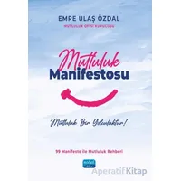Mutluluk Manifestosu - Emre Ulaş Özdal - Nobel Akademik Yayıncılık