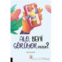 Alo, Beni Görüyor Musun? - Burhan Yetkil - Akademisyen Kitabevi