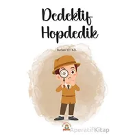 Dedektif Hopdedik - Burhan Yetkil - Akademisyen Kitabevi