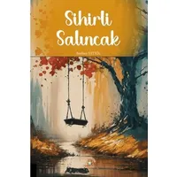 Sihirli Salıncak - Burhan Yetkil - Akademisyen Kitabevi