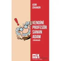 Kendini Profesör Sanan Adam - Asım Cihangir - Ötüken Neşriyat