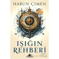 Işığın Rehberi - Harun Çimen - Pegasus Yayınları