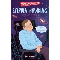Bilimin Öncüleri: Stephen Hawking Sınırların Ötesinde - Alex Woolf - Epsilon Yayınevi