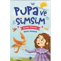 Pupa Ve Simsim Atasözü Hikayeleri - Büşra Tümkaya - Türkiye Diyanet Vakfı Yayınları