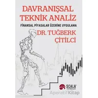 Davranışsal Teknik Analiz - Tuğberk Çitilci - Scala Yayıncılık