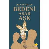 Bedeni Aşar Aşık - Bilgin Sılan - Duvar Kitabevi