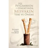 Hz. Peygamber’in (sav) Hayatında Misvakın Yeri ve Önemi - Zeynep Şura YILMAZ - Fecr Yayınları