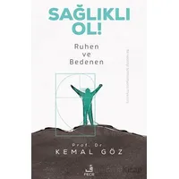 Sağlıklı Ol! Ruhen ve Bedenen - Kemal Göz - Fecr Yayınları