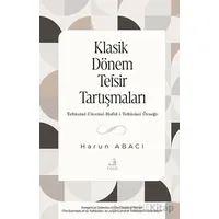 Klasik Dönem Tefsir Tartışmaları -Teftazani-Cu¨rcani-Hafid-i Teftazani Örneği