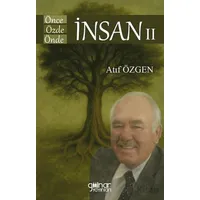 Önce İnsan Özde İnsan Önde İnsan II - Atıf Özgen - Gülnar Yayınları