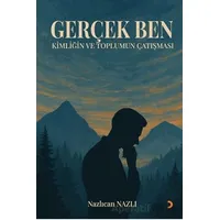 Gerçek Ben - Nazlıcan Nazlı - Cinius Yayınları