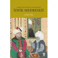 İznik Medresesi - Adem Öziş - Ketebe Yayınları