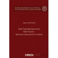 İfade Özgürlüğü Kapsamında Nefret Söylemi: Kuramsal ve Kavramsal Bir İnceleme