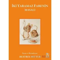 İki Yaramaz Farenin Masalı - Beatrix Potter - İthaki Çocuk Yayınları