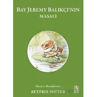 Bay Jeremy Balıkçı’nın Masalı - Beatrix Potter - İthaki Çocuk Yayınları
