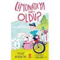 Limonata’ya Ne Oldu? - Yaşar Bayraktar - Timaş Çocuk