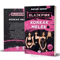 Blackpink: Korkak Melek-1 - Nazan Arısoy - Dokuz Çocuk