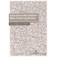 Erken Dönem Muhaddislerin Metin Tenkidi Uygulamaları - Mehmet Ali Çalgan - Ensar Neşriyat