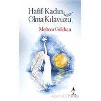 Hafif Kadın Olma Kılavuzu - Meltem Gökhan - A7 Kitap