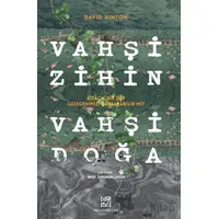 Vahşi Zihin Vahşi Doğa - David Hinton - İdeal Kültür Yayıncılık