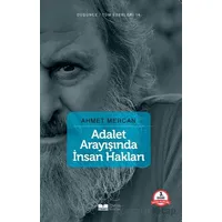 Adalet Arayışında İnsan Hakları - Ahmet Mercan - Siyer Yayınları