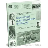 Doğu Cephesi Günlüğü ve Filistin Hatıraları - Mümin Yıldıztaş - Yeditepe Yayınevi