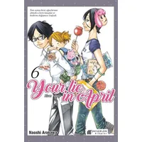 Your Lie in April – Nisan Yalanı 6 - Naoshi Arakawa - Akıl Çelen Kitaplar