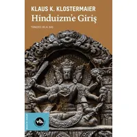 Hinduizm’e Giriş - Klaus K. Klostermaier - Vakıfbank Kültür Yayınları